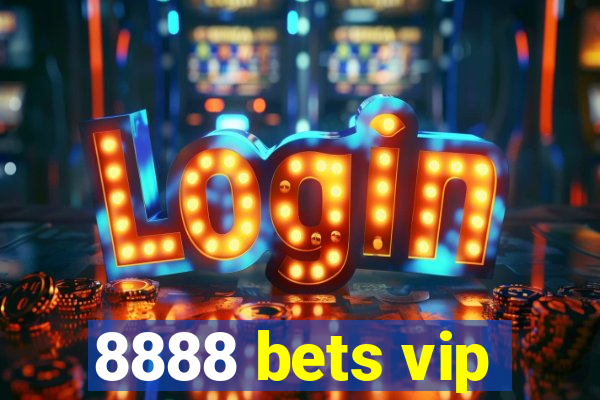 8888 bets vip